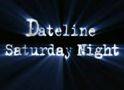Dateline Saturday Night